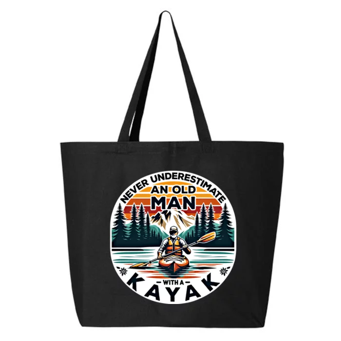 Kayak Kayaker Never Underestimate An Old With A Kayak Gift 25L Jumbo Tote