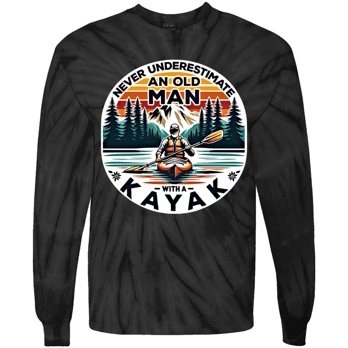 Kayak Kayaker Never Underestimate An Old With A Kayak Gift Tie-Dye Long Sleeve Shirt