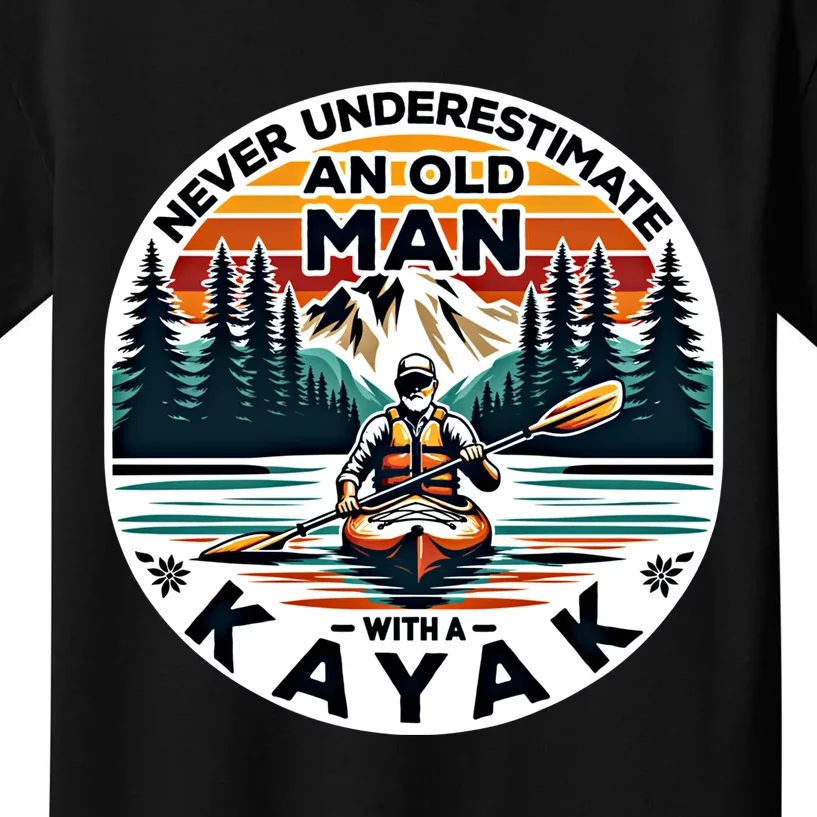 Kayak Kayaker Never Underestimate An Old With A Kayak Gift Kids T-Shirt