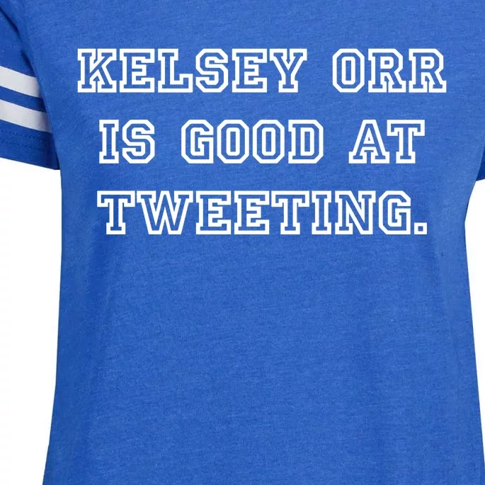 Kelseytayorr Kelsey Orr Is Good At Tweeting Enza Ladies Jersey Football T-Shirt