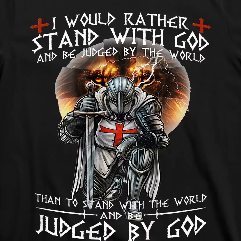 Kneeling Knight Templar Stand With God Religious T-Shirt