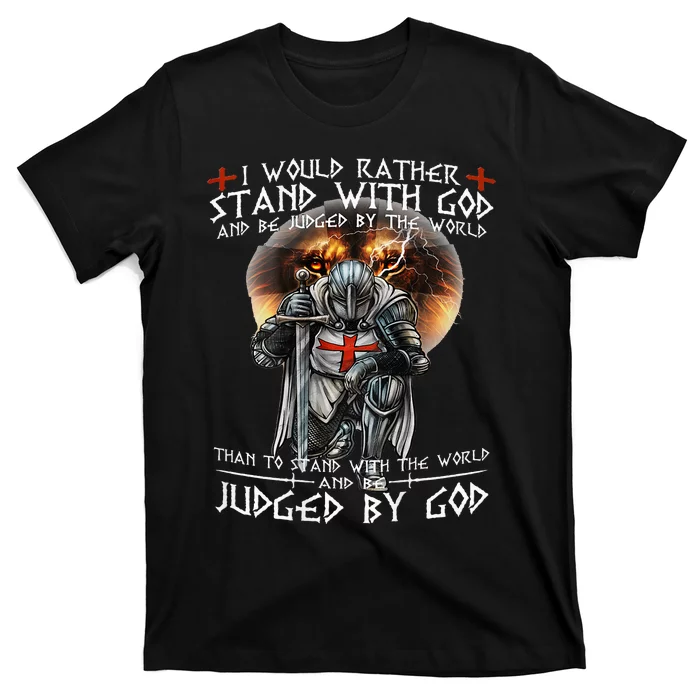 Kneeling Knight Templar Stand With God Religious T-Shirt