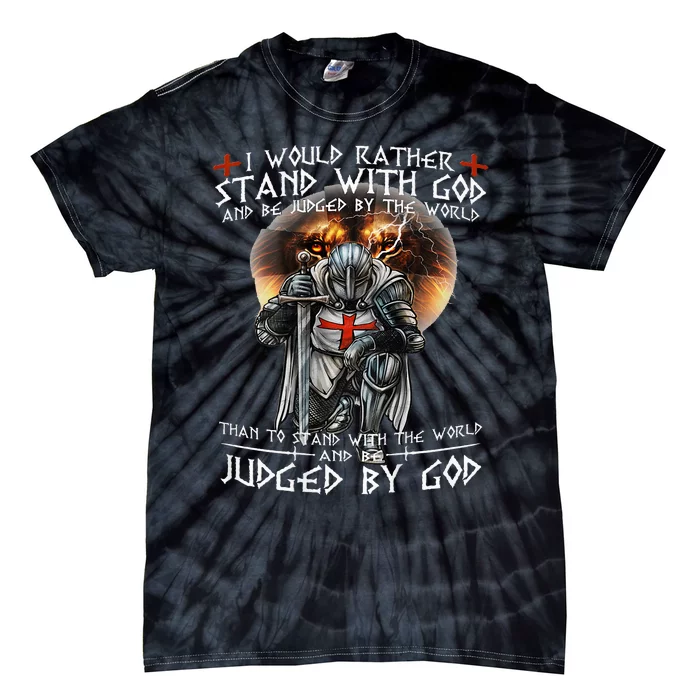 Kneeling Knight Templar Stand With God Religious Tie-Dye T-Shirt