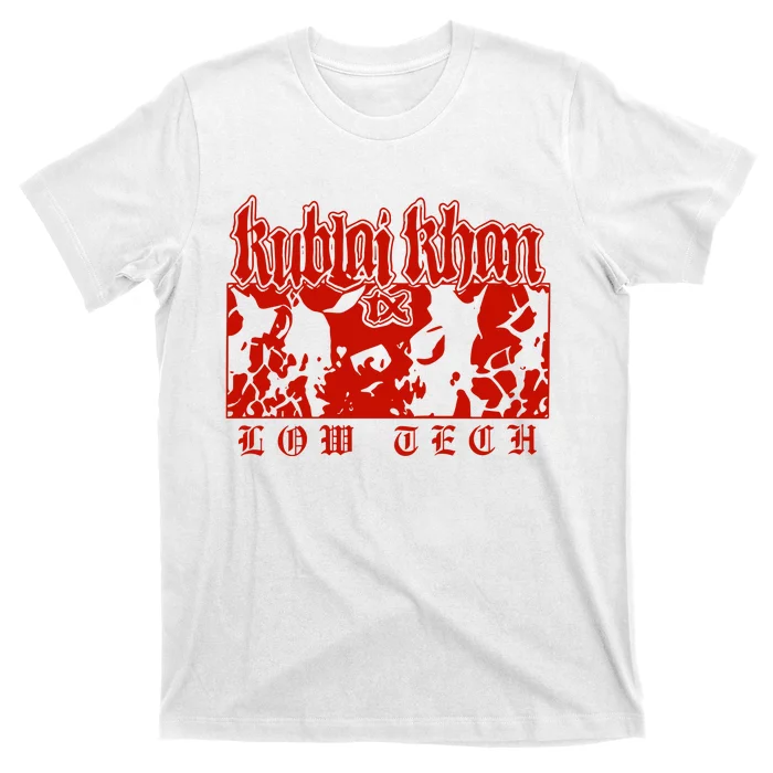 Kublai Khan Tx Low Tech New T-Shirt