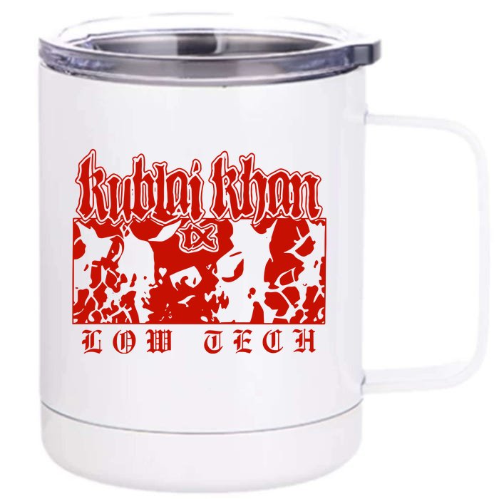 Kublai Khan Tx Low Tech New Front & Back 12oz Stainless Steel Tumbler Cup