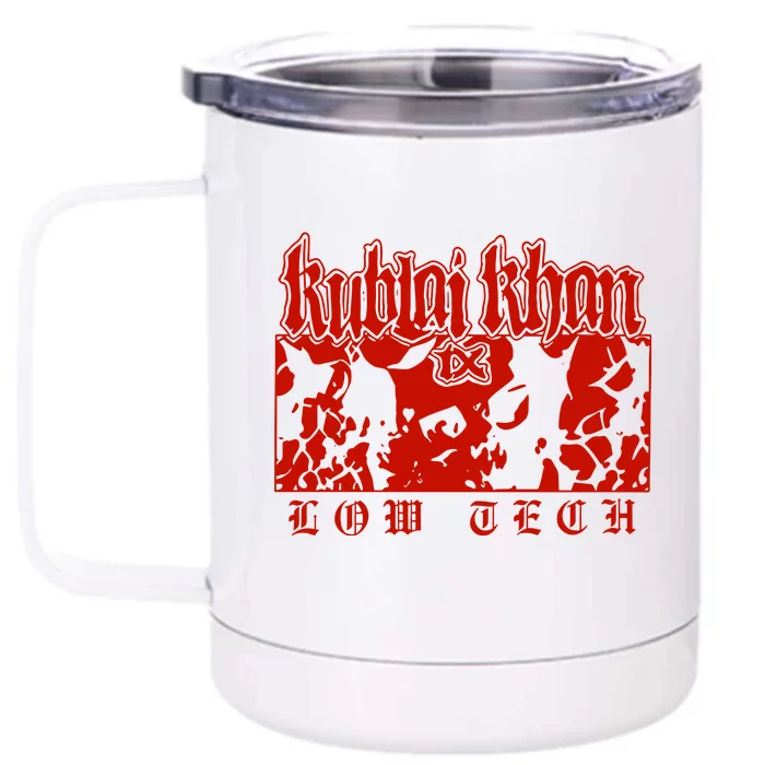 Kublai Khan Tx Low Tech New Front & Back 12oz Stainless Steel Tumbler Cup