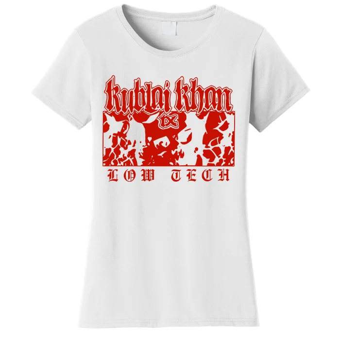 Kublai Khan Tx Low Tech New Women's T-Shirt