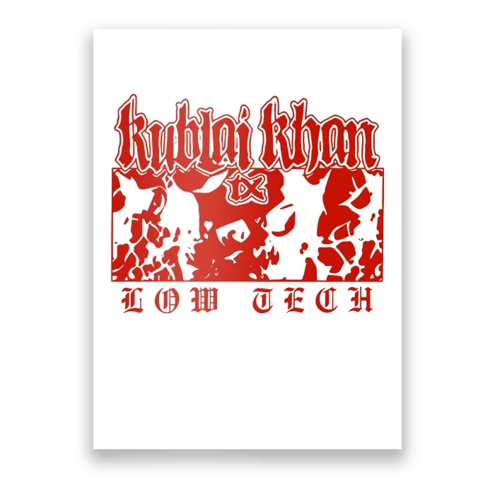 Kublai Khan Tx Low Tech New Poster