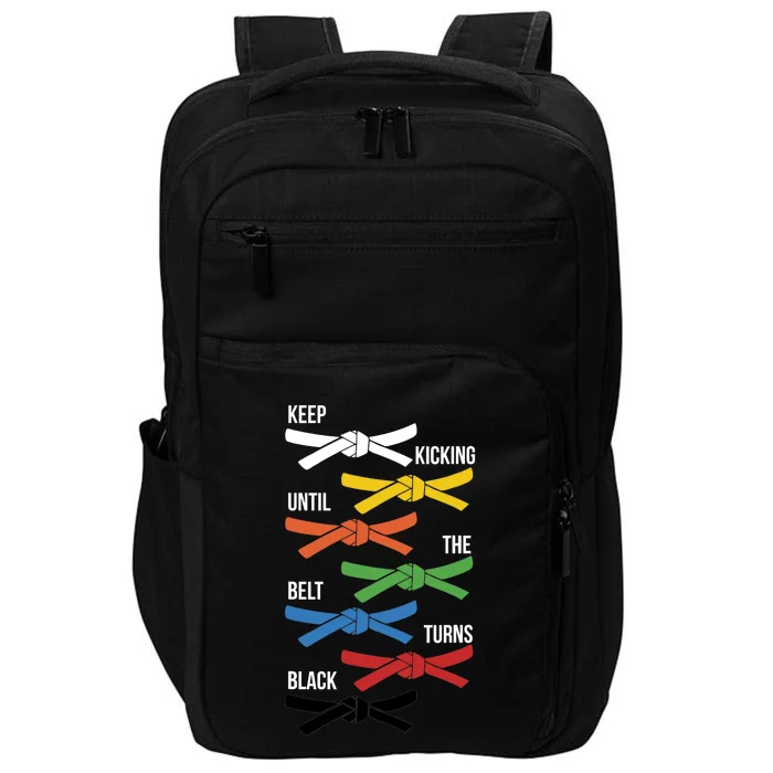 Keep Kicking Until The Beld Turns Black Taekwondo Impact Tech Backpack