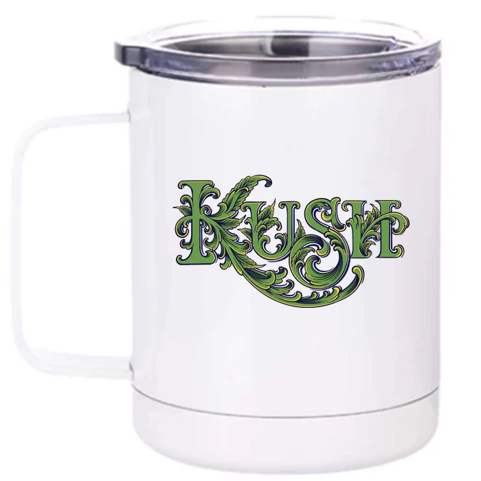 Kush Front & Back 12oz Stainless Steel Tumbler Cup