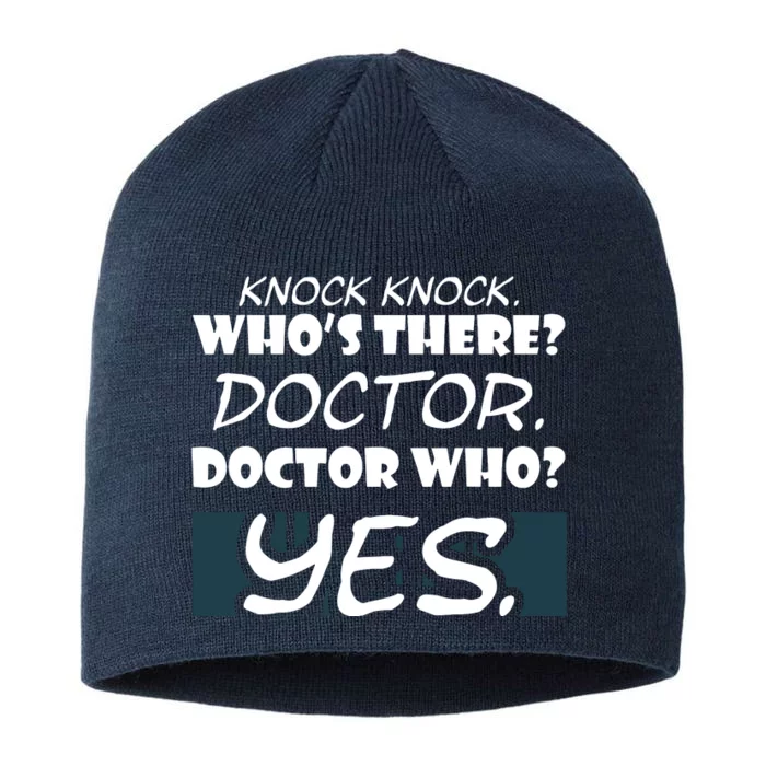 Knock Knock Whos There Doctor Funny Gift Doctor Shirts 8 1/2in Sustainable Knit Beanie