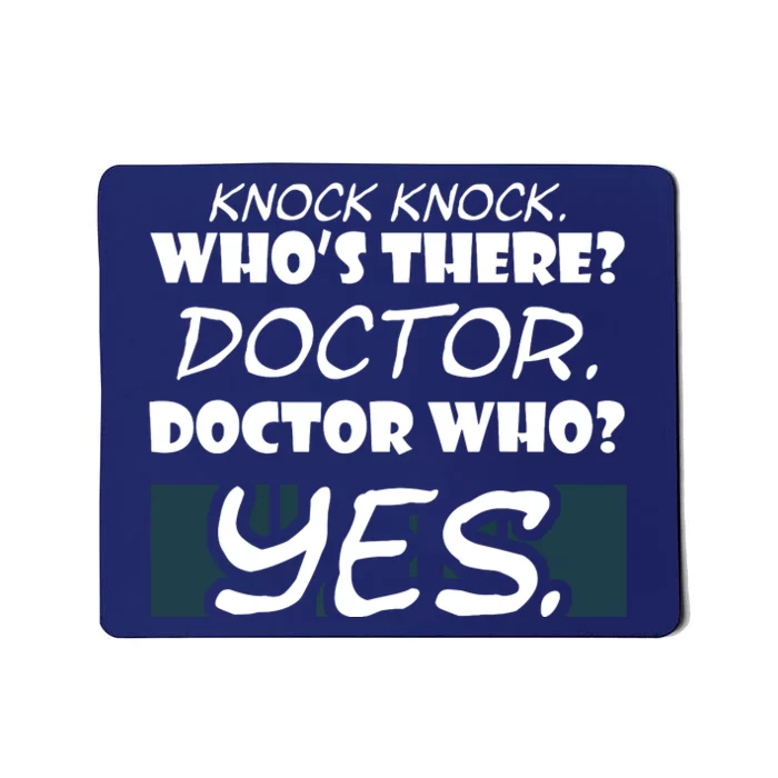 Knock Knock Whos There Doctor Funny Gift Doctor Shirts Mousepad