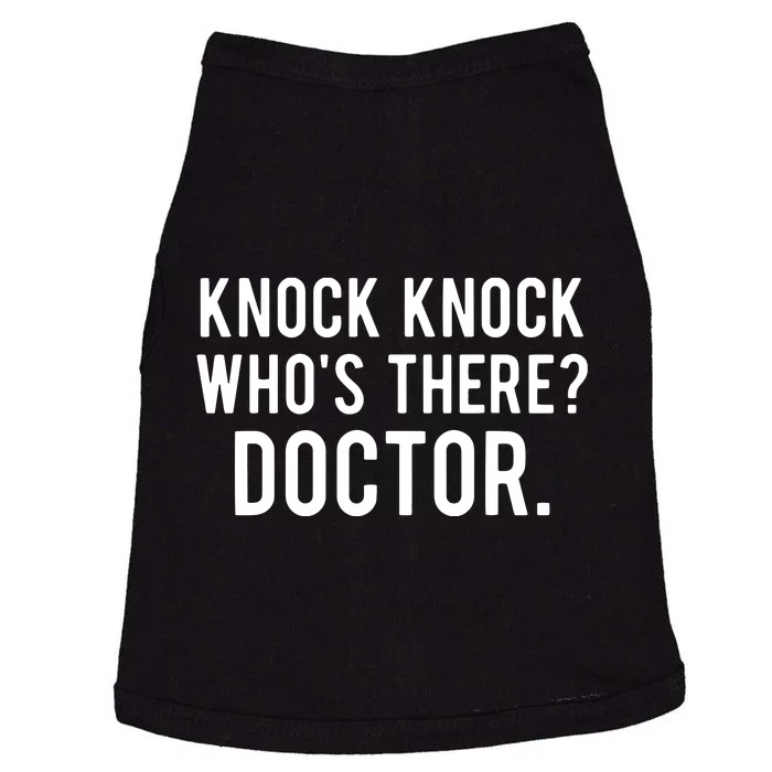 Knock Knock Whos There Doctor Funny Jokes Gift Tee Doggie Tank