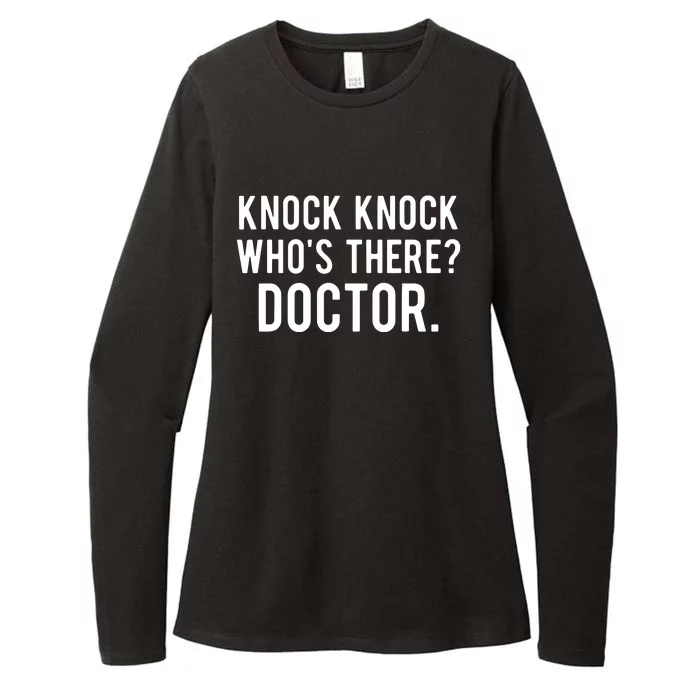 Knock Knock Whos There Doctor Funny Jokes Gift Tee Womens CVC Long Sleeve Shirt