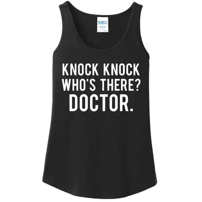 Knock Knock Whos There Doctor Funny Jokes Gift Tee Ladies Essential Tank