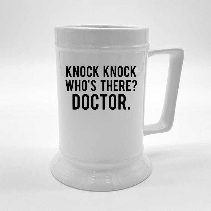 Knock Knock Whos There Doctor Funny Jokes Gift Tee Front & Back Beer Stein