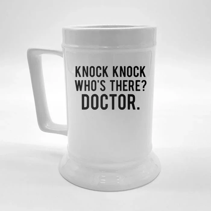 Knock Knock Whos There Doctor Funny Jokes Gift Tee Front & Back Beer Stein