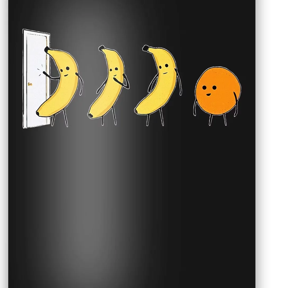 Knock Knock Whos There Banana Didnt Say Orange Poster