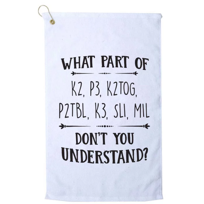 Knitting Knit Yarn Lovers Understand Saying Gift Apparel Platinum Collection Golf Towel