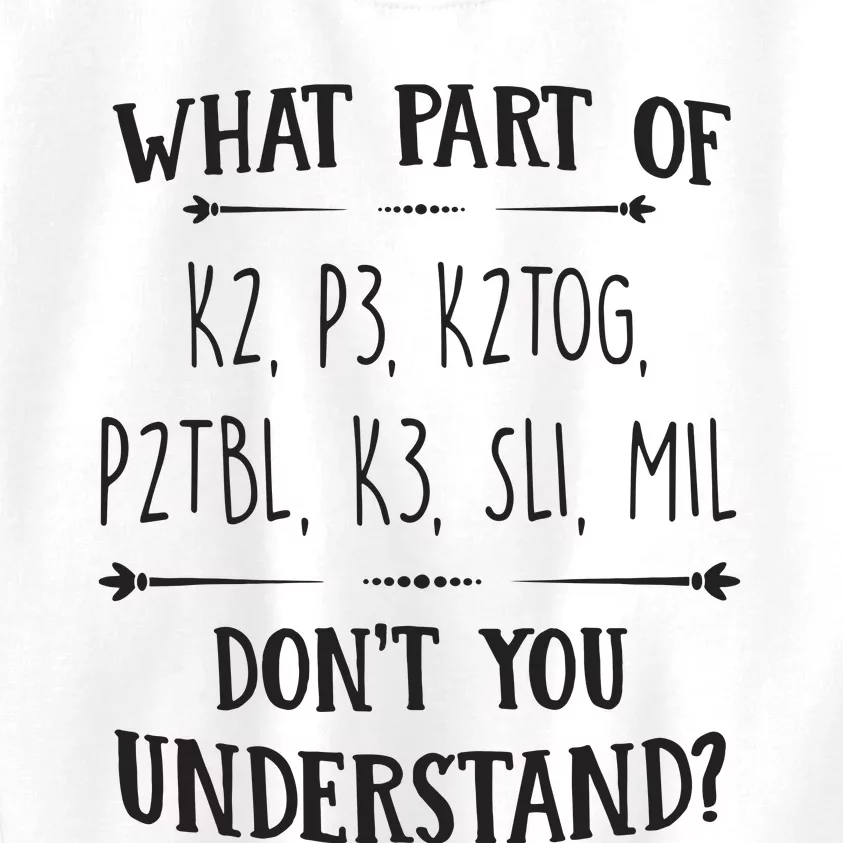 Knitting Knit Yarn Lovers Understand Saying Gift Apparel Kids Sweatshirt