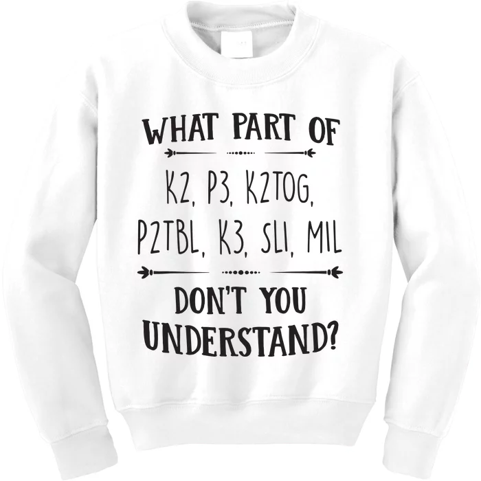 Knitting Knit Yarn Lovers Understand Saying Gift Apparel Kids Sweatshirt