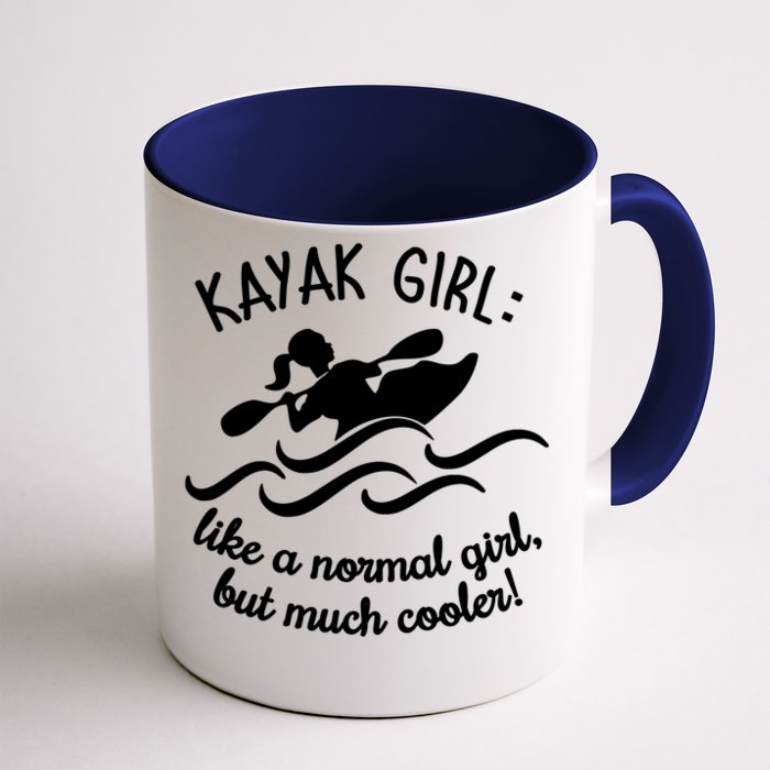 Kayak Like A Normal But Much Cooler Kayaker Gift Funny Gift Front & Back Coffee Mug