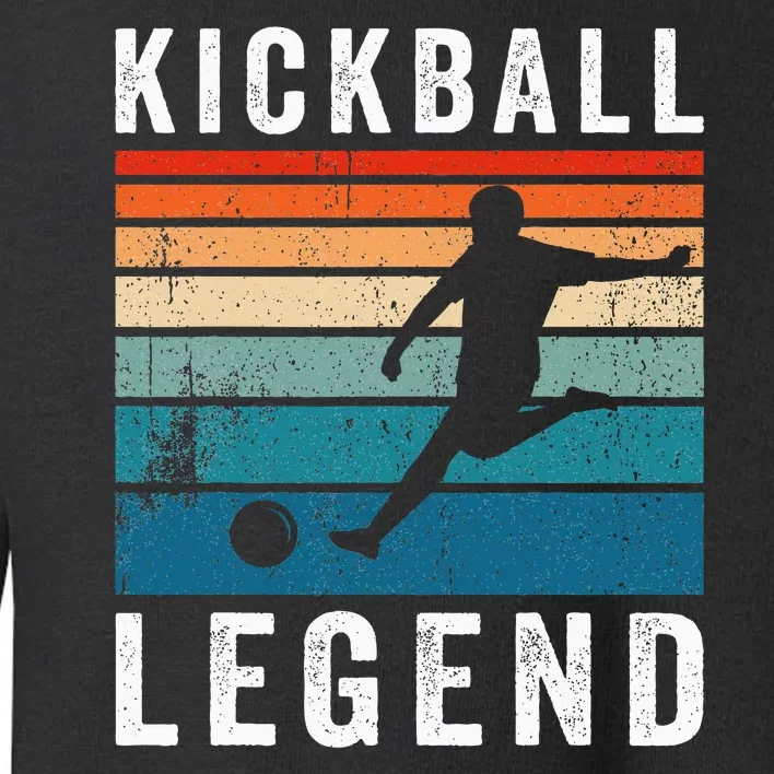 Kickball Legend Funny Kickball Player Retro Kickball Toddler Sweatshirt