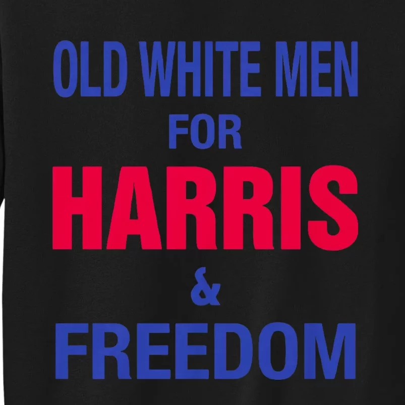 Kama La Harris Walz 2024 Old White For Harris & Freedom Tall Sweatshirt