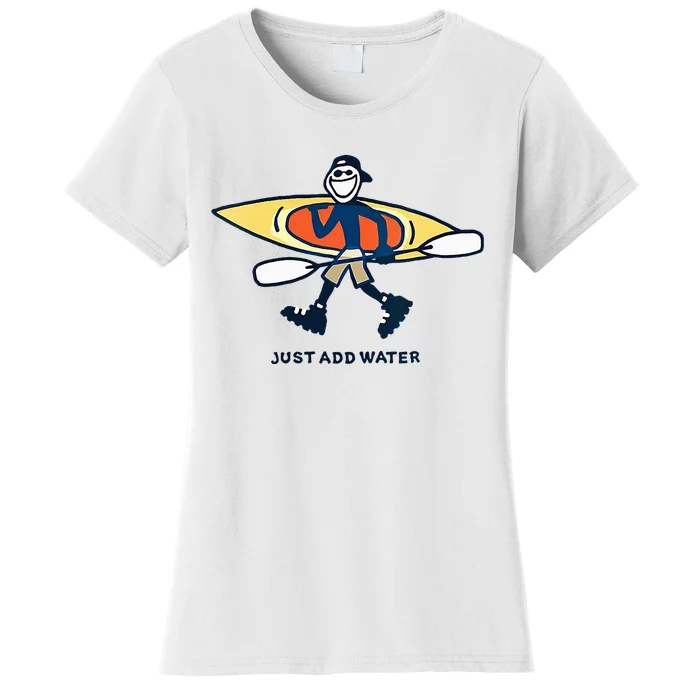 Kayak Lover Just Add Water Kayak Women's T-Shirt