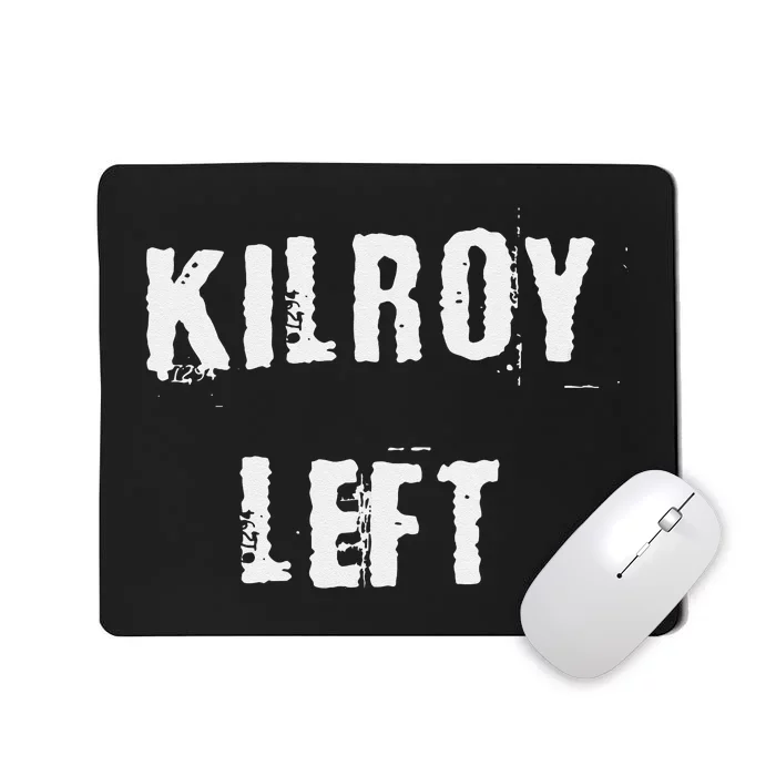 Kilroy Left Mousepad