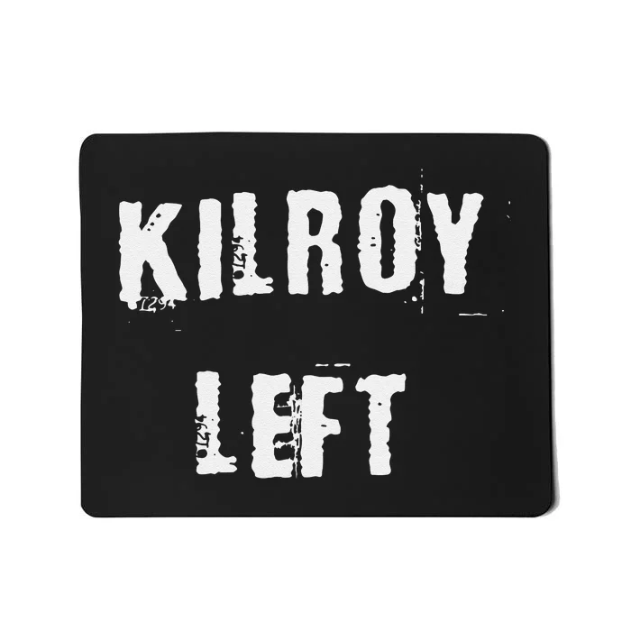 Kilroy Left Mousepad