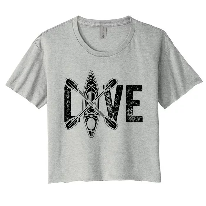 Kayak Love Kayak Paddling Kayaking Funny Gift Women's Crop Top Tee