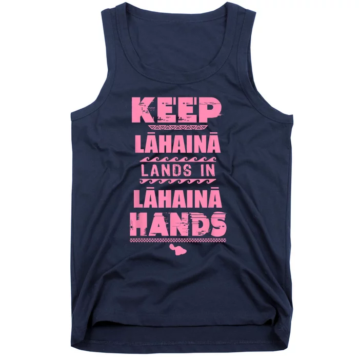 Keep Lahaina Lands In Lahaina Hands Pray For Maui Hawaii Tank Top