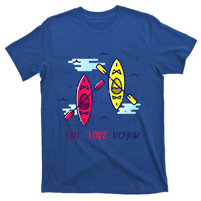 Kayaker Live Love Kayak Canoe Paddling Water Sport Kayaking Gift T-Shirt