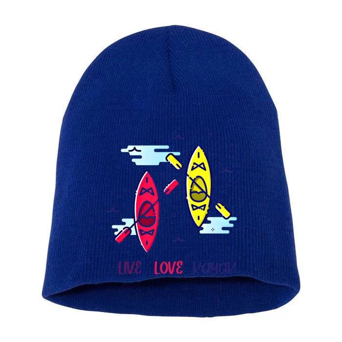 Kayaker Live Love Kayak Canoe Paddling Water Sport Kayaking Gift Short Acrylic Beanie