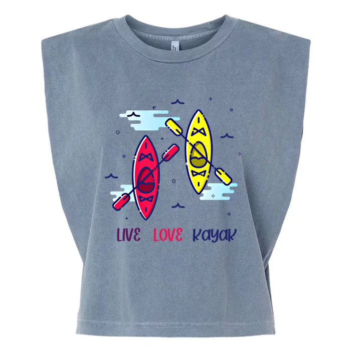 Kayaker Live Love Kayak Canoe Paddling Water Sport Kayaking Gift Garment-Dyed Women's Muscle Tee