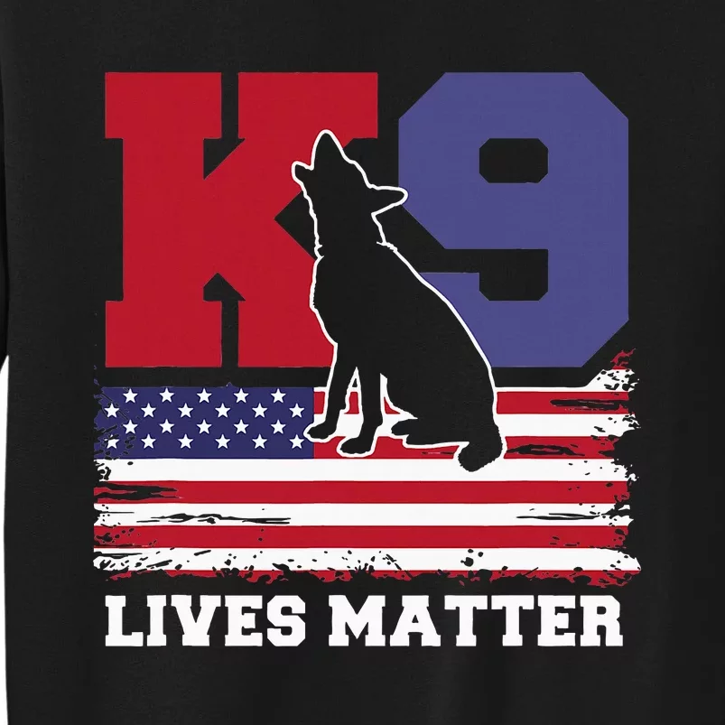 K9 Lives Matter K9 Police Dog Usa American Flag Sweatshirt