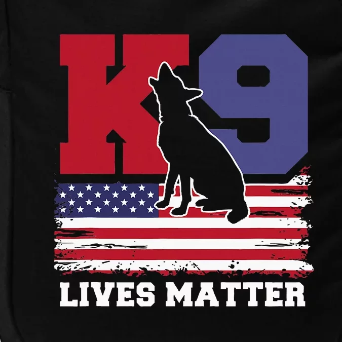 K9 Lives Matter K9 Police Dog Usa American Flag Impact Tech Backpack