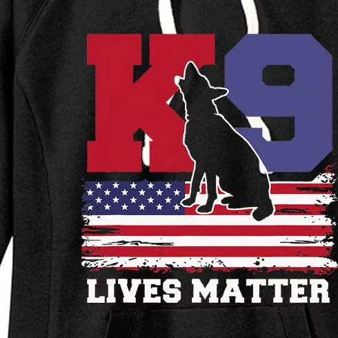 K9 Lives Matter K9 Police Dog Usa American Flag Women's Fleece Hoodie