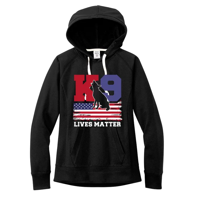 K9 Lives Matter K9 Police Dog Usa American Flag Women's Fleece Hoodie