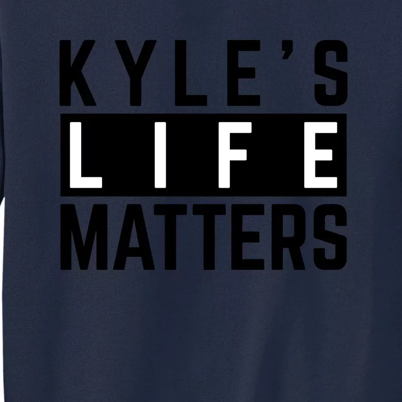 Kyle's Life Matters Shirts Free Kyle Rittenhouse Tall Sweatshirt