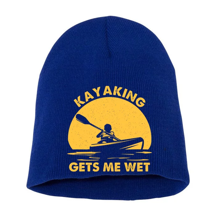 Kayak Lover Quote Kayaking Gets Me Wet Vintage Sunset Gift Short Acrylic Beanie