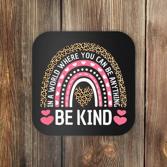 Kindness Leopard Rainbow Student Teacher Outfit Cute Be Kind Coaster