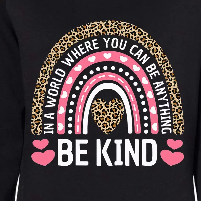 Kindness Leopard Rainbow Student Teacher Outfit Cute Be Kind Womens California Wash Sweatshirt