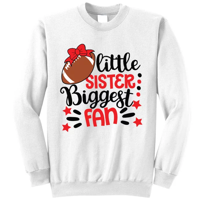 Kids Little Sister Biggest Fan Football Fan Game Day Game Season Sweatshirt