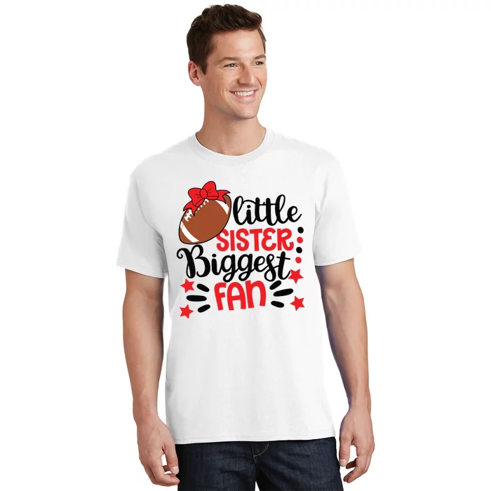 Kids Little Sister Biggest Fan Football Fan Game Day Game Season T-Shirt