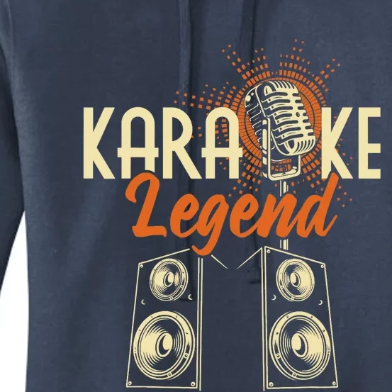 Karaoke Legend - Sing Music Bar Singer Singing Music Lover Women's Pullover Hoodie