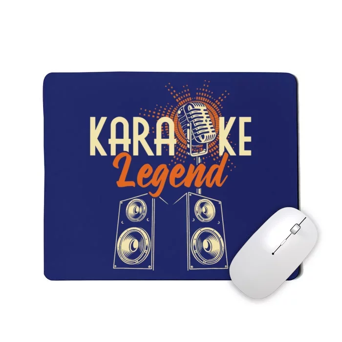 Karaoke Legend - Sing Music Bar Singer Singing Music Lover Mousepad