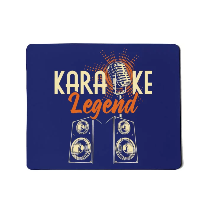 Karaoke Legend - Sing Music Bar Singer Singing Music Lover Mousepad