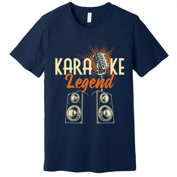 Karaoke Legend - Sing Music Bar Singer Singing Music Lover Premium T-Shirt